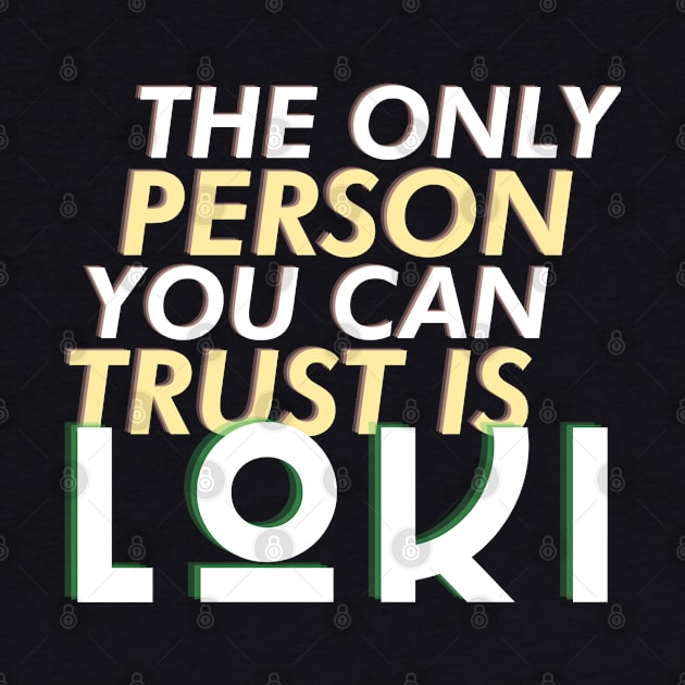 Trust Loki by Damn_Nation_Inc